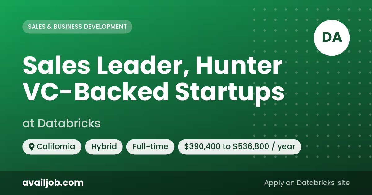 Sales Leader, Hunter VC-Backed Startups job at Databricks in California