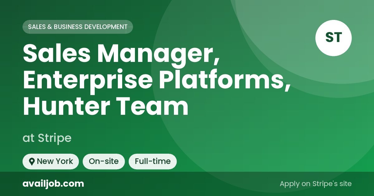 Sales Manager, Enterprise Platforms, Hunter Team job at Stripe in New York