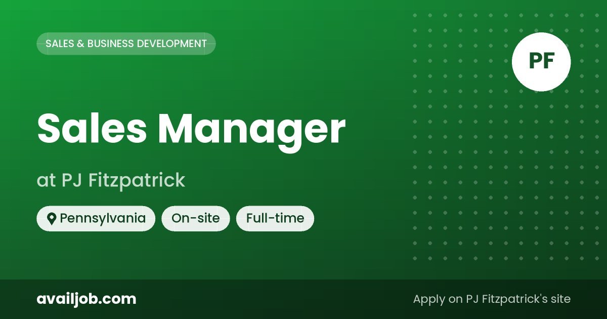 Sales Manager job at PJ Fitzpatrick in Pennsylvania