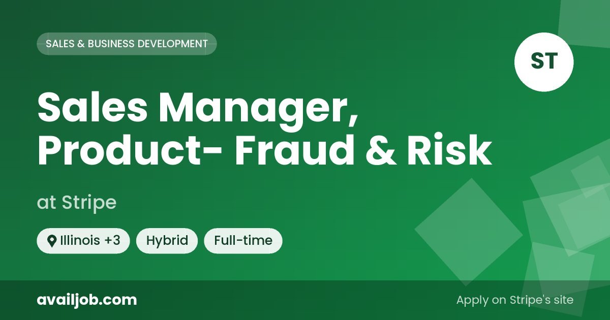 Sales Manager, Product- Fraud & Risk job at Stripe in Illinois