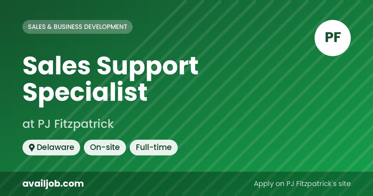 Sales Support Specialist job at PJ Fitzpatrick in Delaware