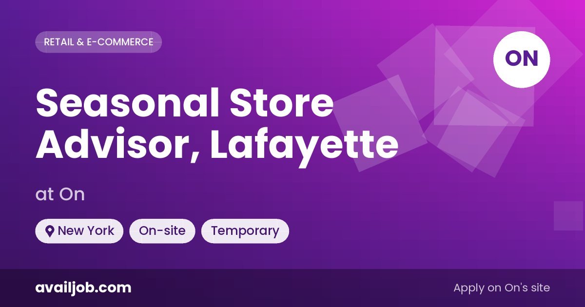 Seasonal Store Advisor, Lafayette job at On in New York