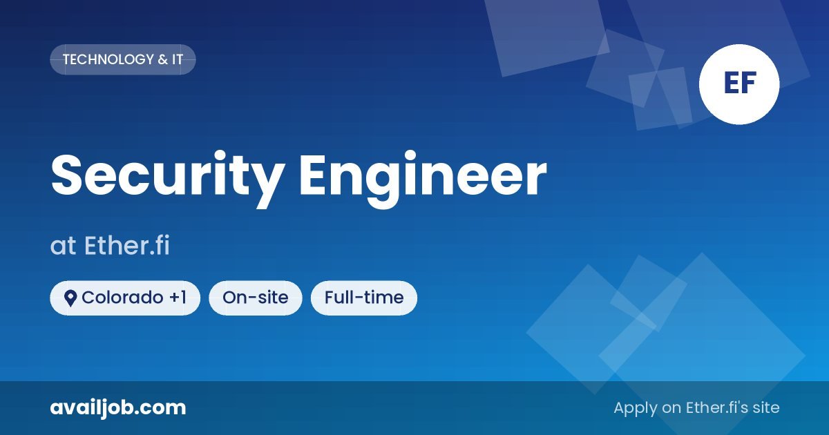 Security Engineer job at Ether.fi in Colorado