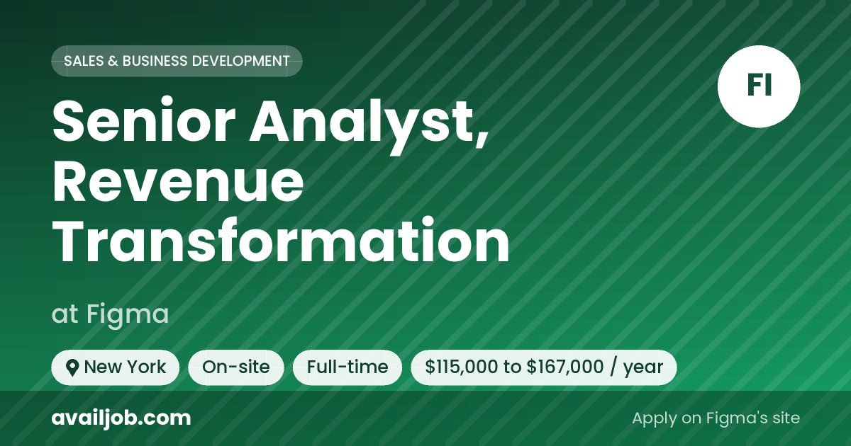 Senior Analyst, Revenue Transformation job at Figma in New York