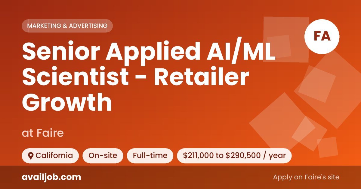 Senior Applied AI/ML Scientist - Retailer Growth job at Faire in California