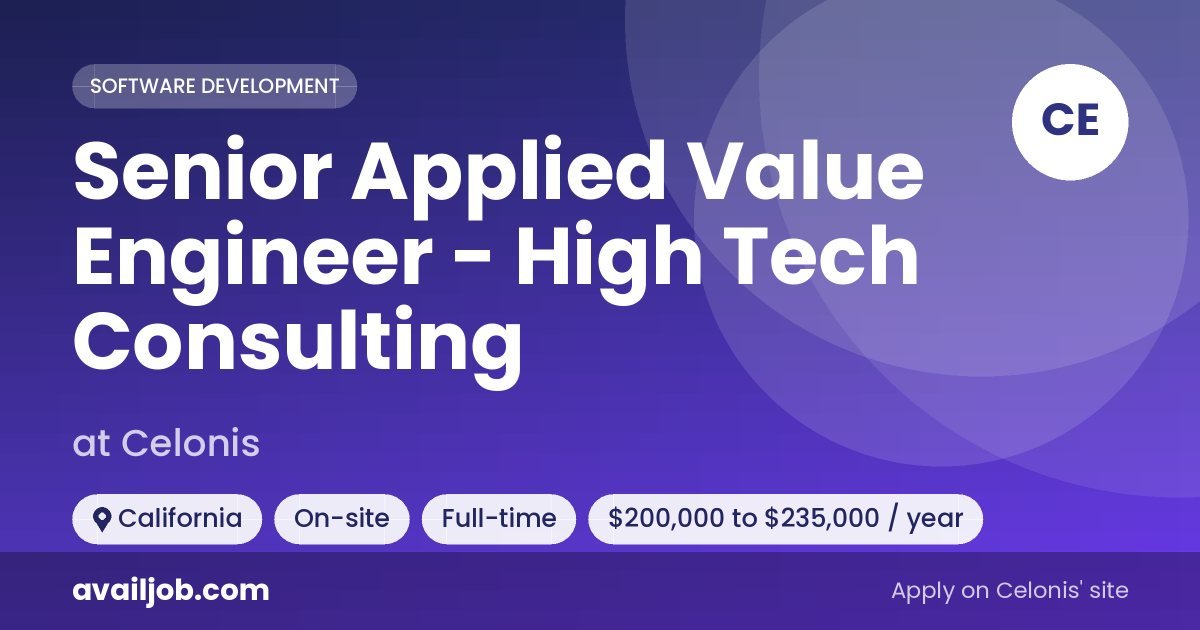 Senior Applied Value Engineer - High Tech Consulting job at Celonis in California