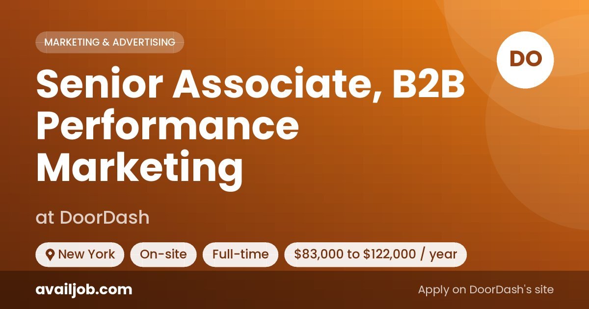 Senior Associate, B2B Performance Marketing job at DoorDash in New York