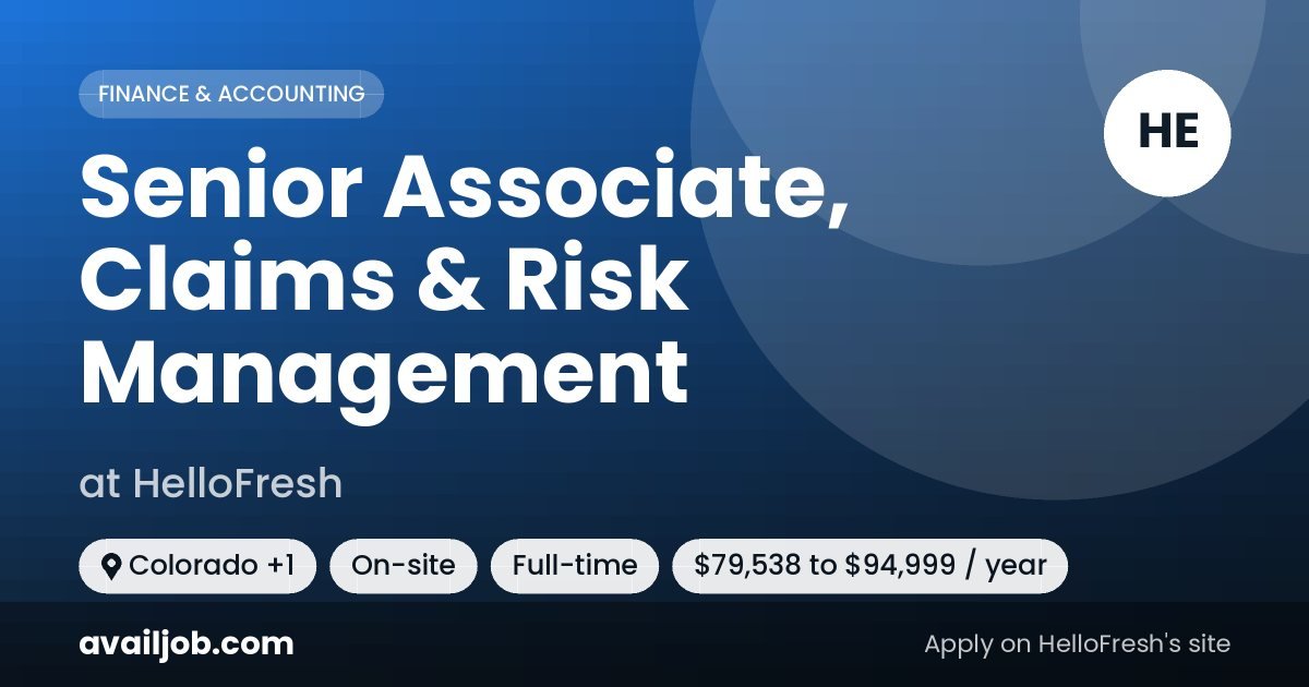 Senior Associate, Claims & Risk Management job at HelloFresh in Colorado
