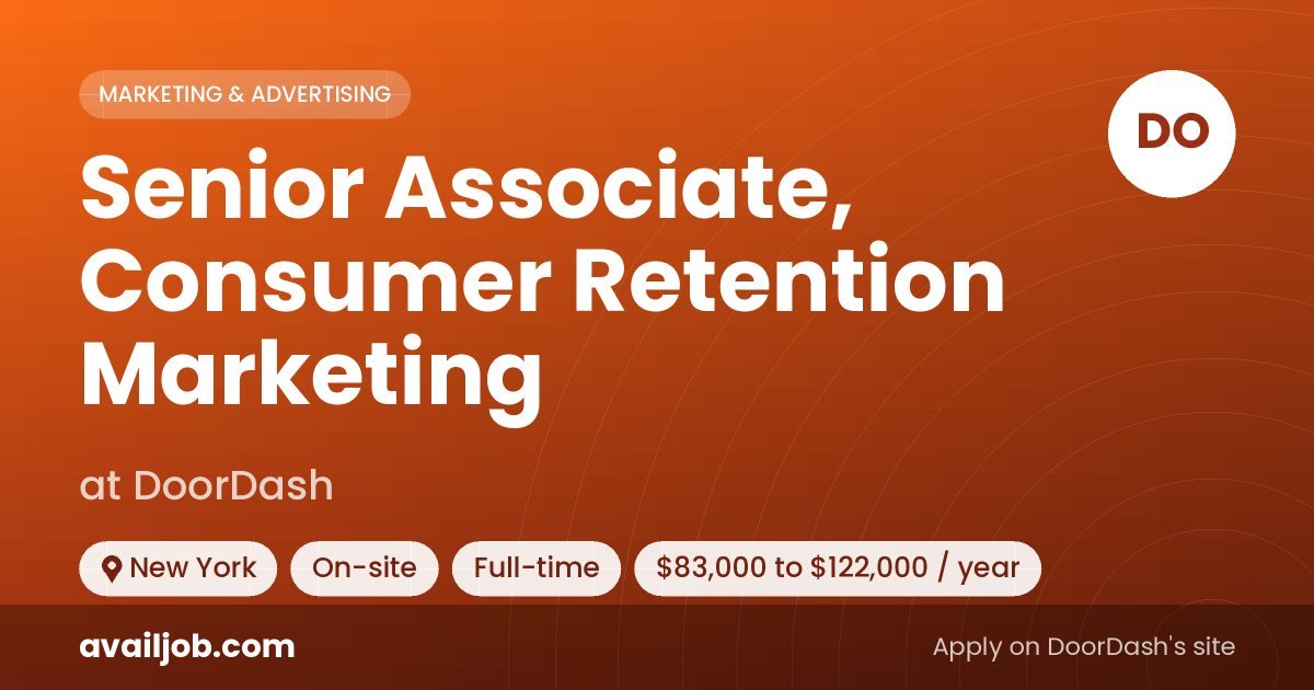 Senior Associate, Consumer Retention Marketing job at DoorDash in New York