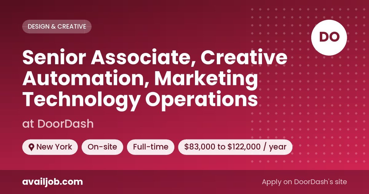 Senior Associate, Creative Automation, Marketing Technology Operations job at DoorDash in New York