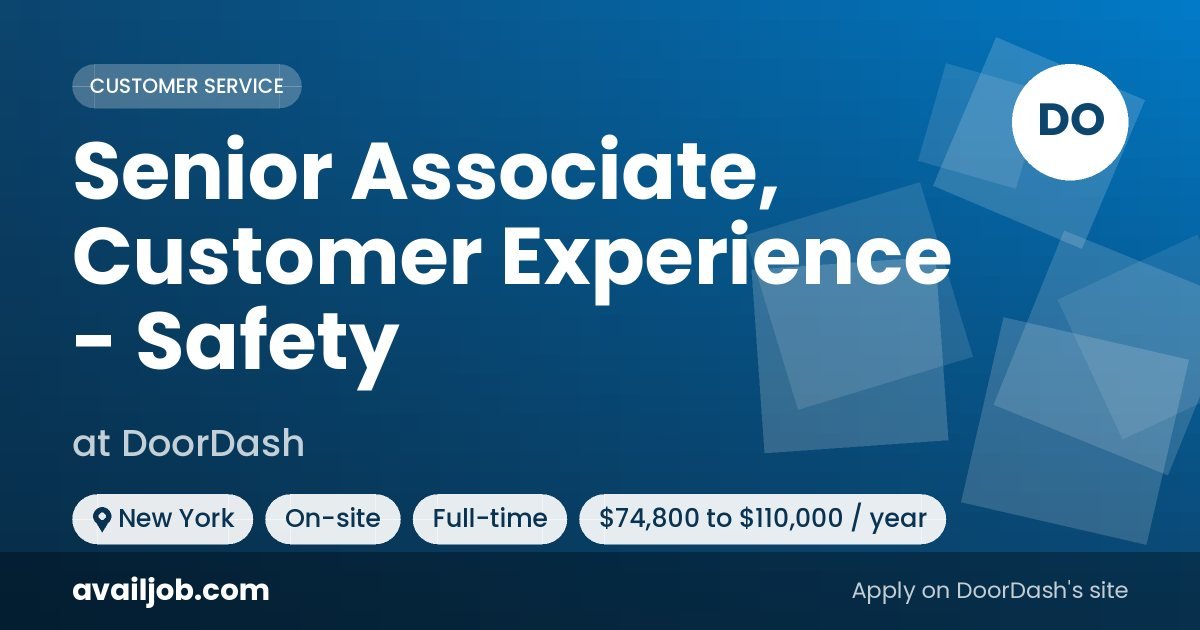Senior Associate, Customer Experience - Safety job at DoorDash in New York