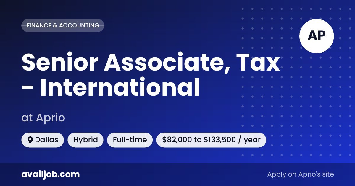 Senior Associate, Tax - International job at Aprio in Dallas
