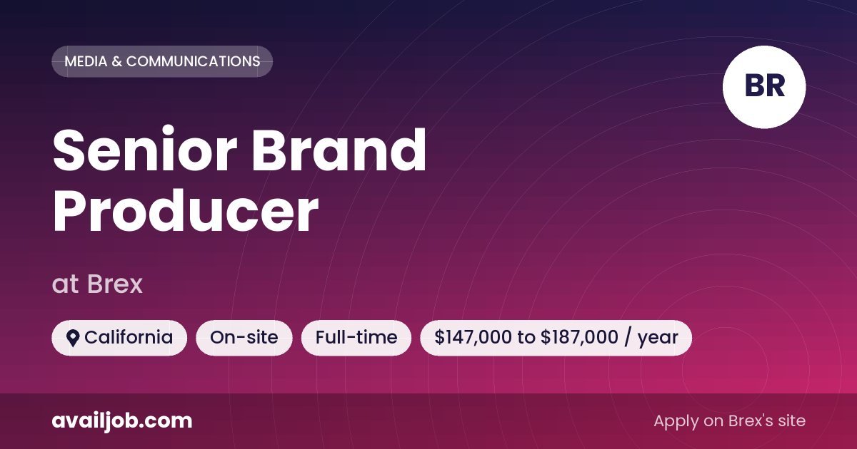 Senior Brand Producer job at Brex in California