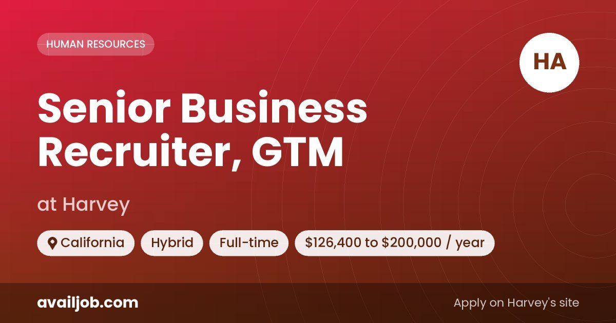 Senior Business Recruiter, GTM job at Harvey in California