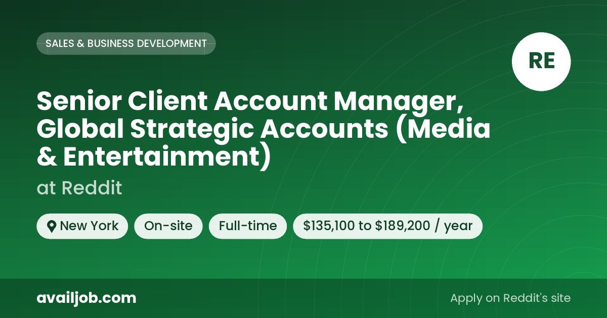 Senior Client Account Manager, Global Strategic Accounts (Media & Entertainment) job at Reddit in New York