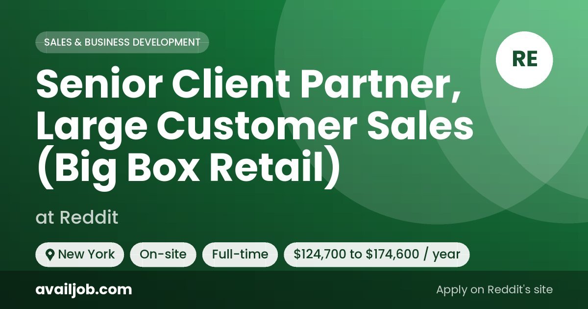Senior Client Partner, Large Customer Sales (Big Box Retail) job at Reddit in New York