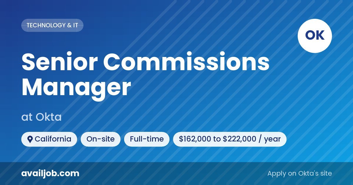 Senior Commissions Manager job at Okta in California