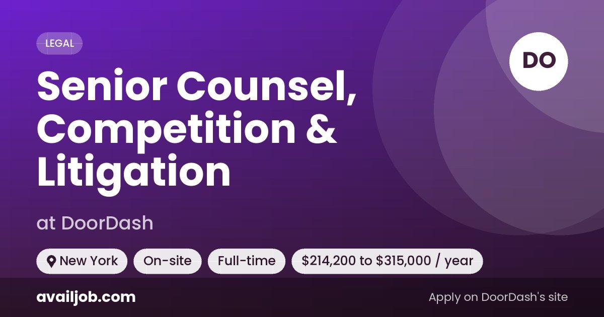 Senior Counsel, Competition & Litigation job at DoorDash in New York