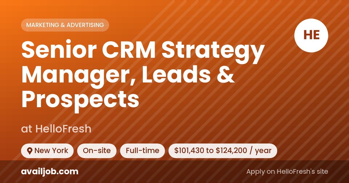 Senior CRM Strategy Manager, Leads & Prospects job at HelloFresh in New York