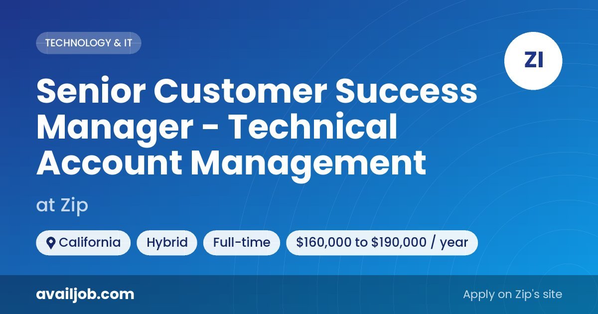 Senior Customer Success Manager - Technical Account Management job at Zip in California