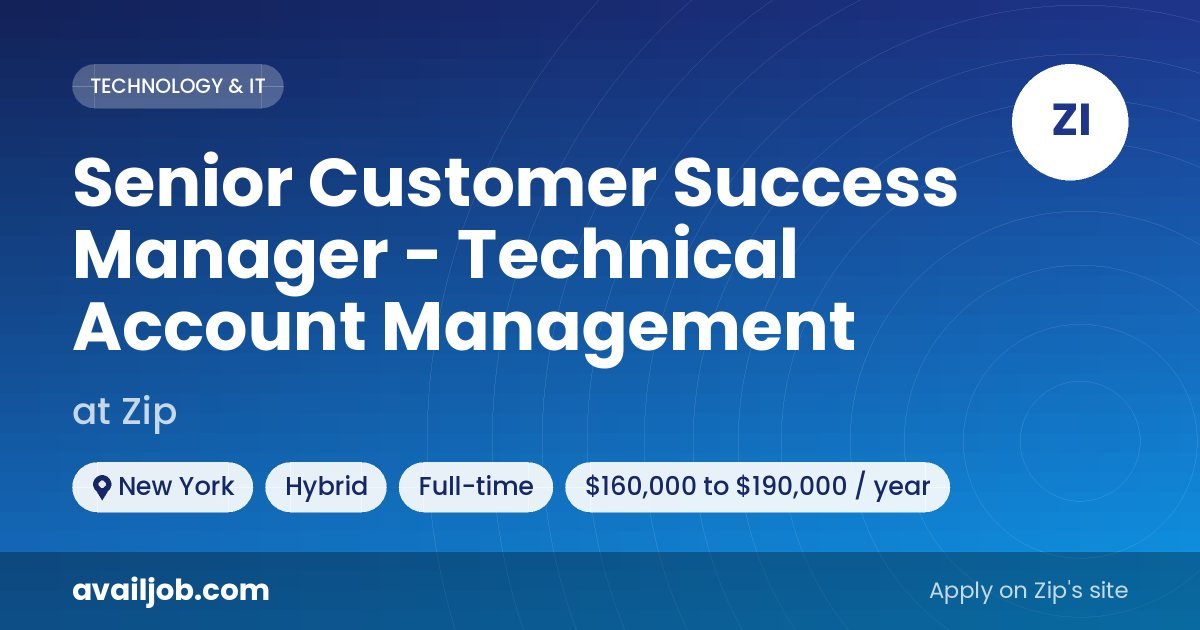 Senior Customer Success Manager - Technical Account Management job at Zip in New York