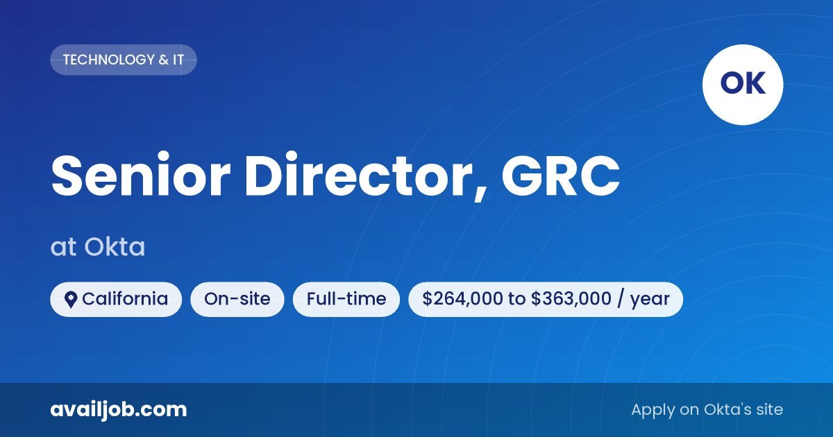 Senior Director, GRC job at Okta in California