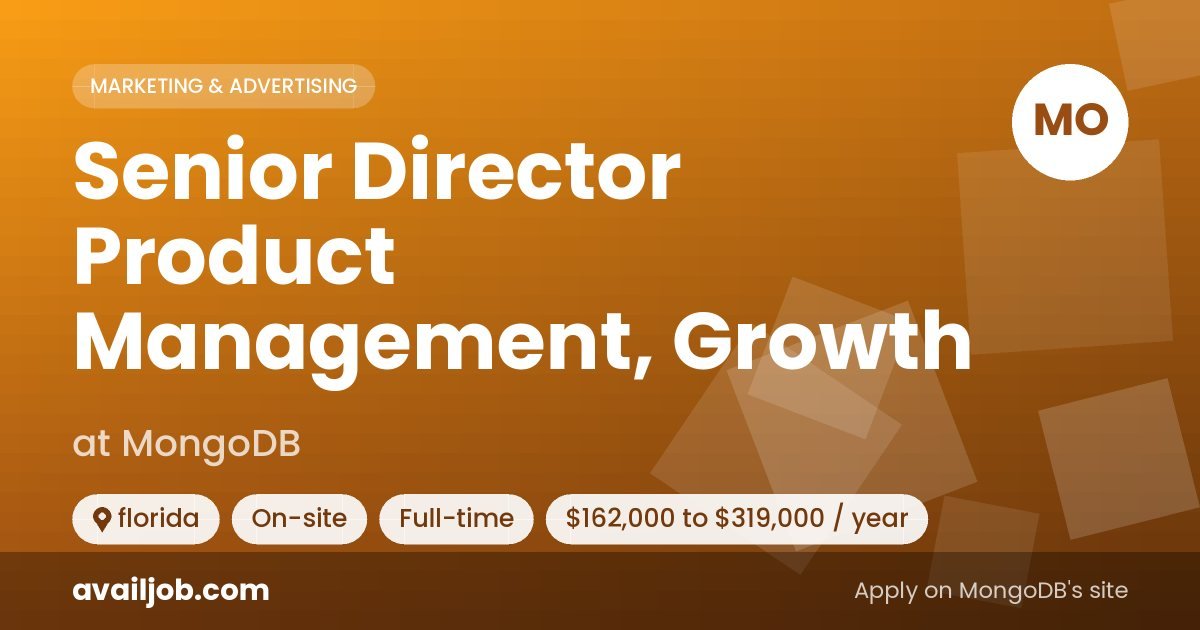 Senior Director Product Management, Growth job at MongoDB in florida
