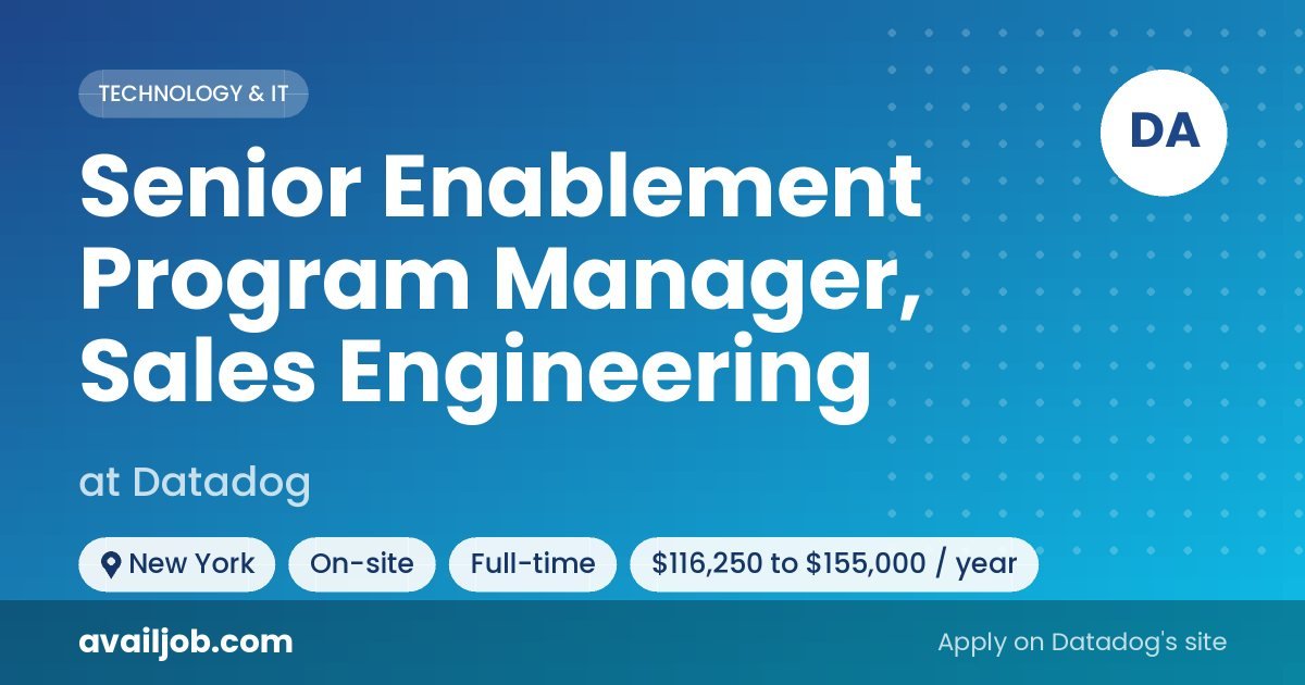 Senior Enablement Program Manager, Sales Engineering job at Datadog in New York