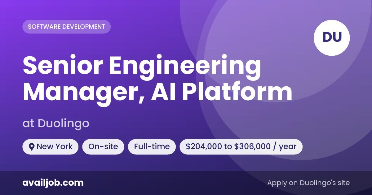 Senior Engineering Manager, AI Platform job at Duolingo in New York