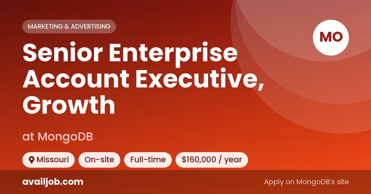 Senior Enterprise Account Executive, Growth job at MongoDB in Missouri