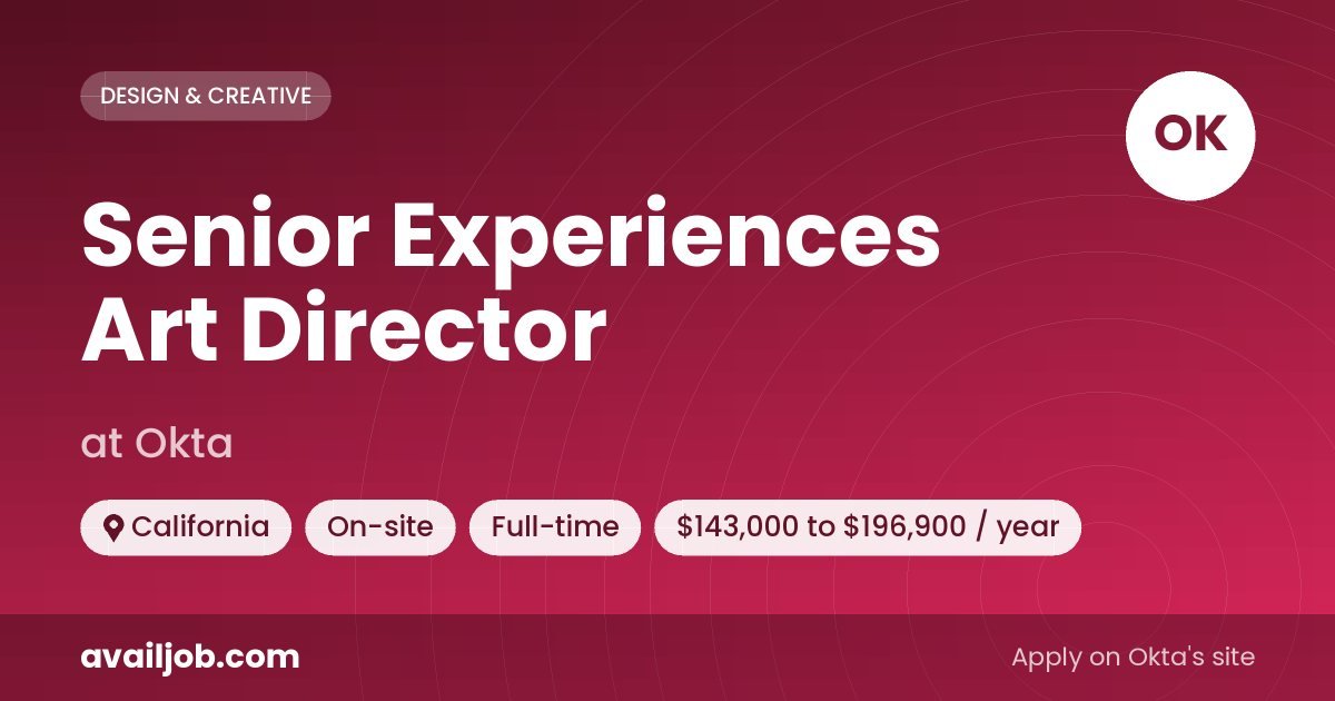 Senior Experiences Art Director job at Okta in California