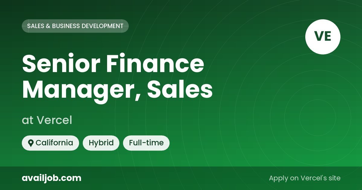 Senior Finance Manager, Sales job at Vercel in California