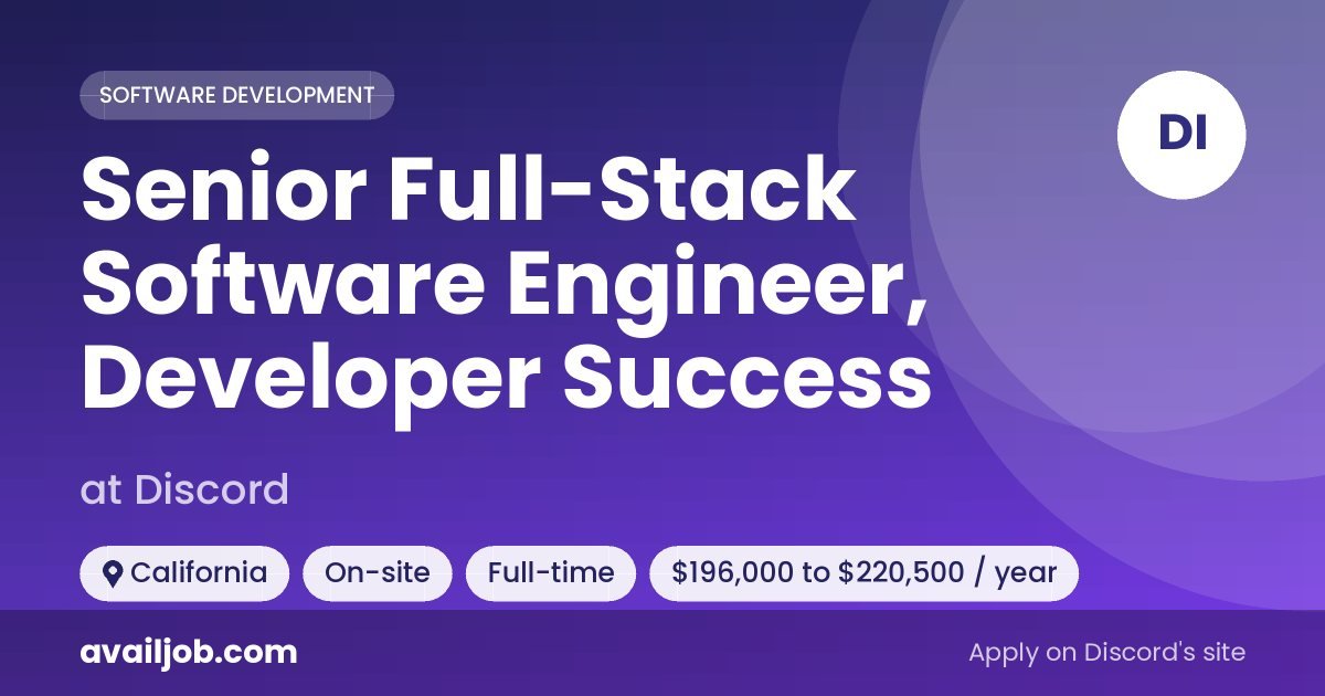 Senior Full-Stack Software Engineer, Developer Success job at Discord in California