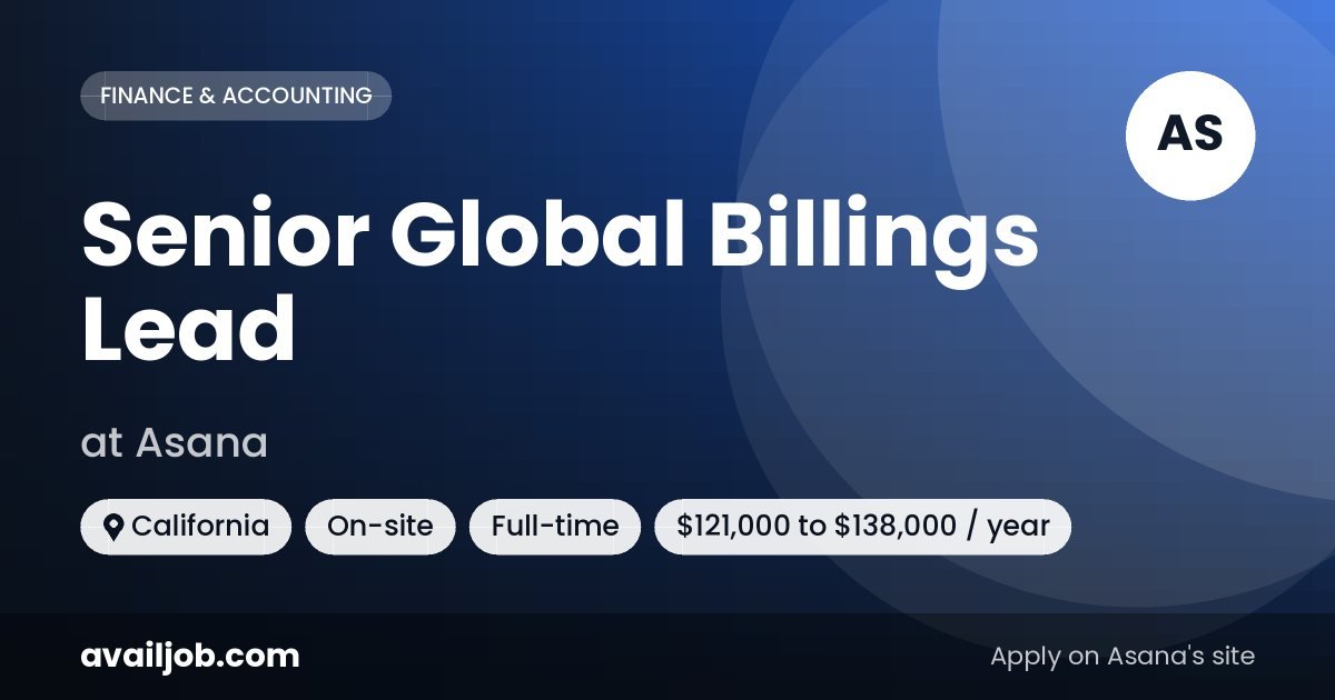 Senior Global Billings Lead job at Asana in California
