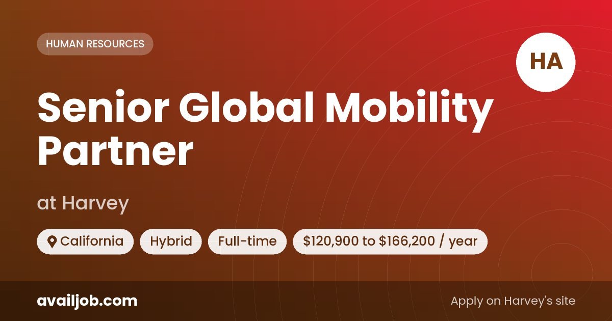 Senior Global Mobility Partner job at Harvey in California