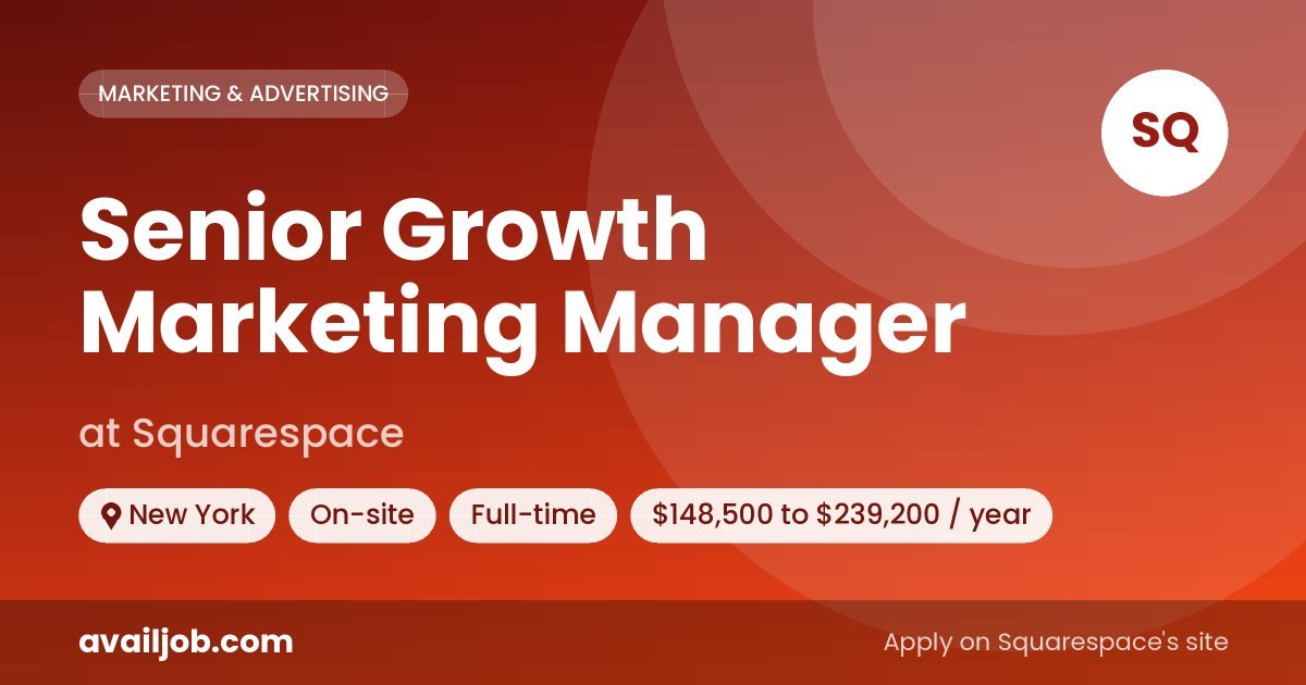 Senior Growth Marketing Manager job at Squarespace in New York