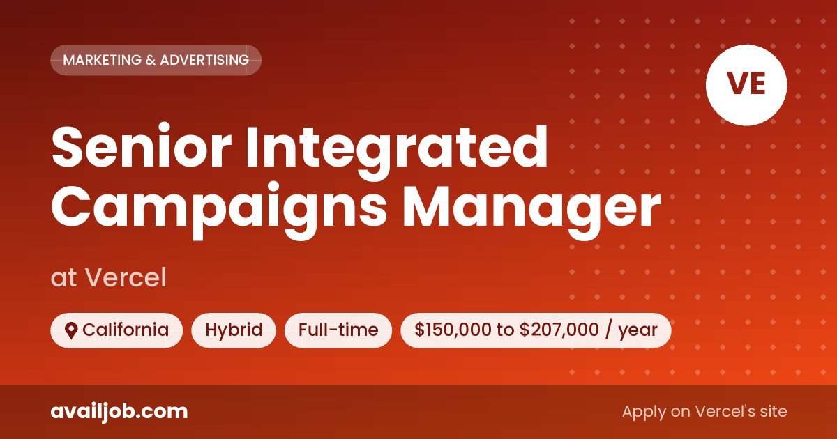 Senior Integrated Campaigns Manager job at Vercel in California