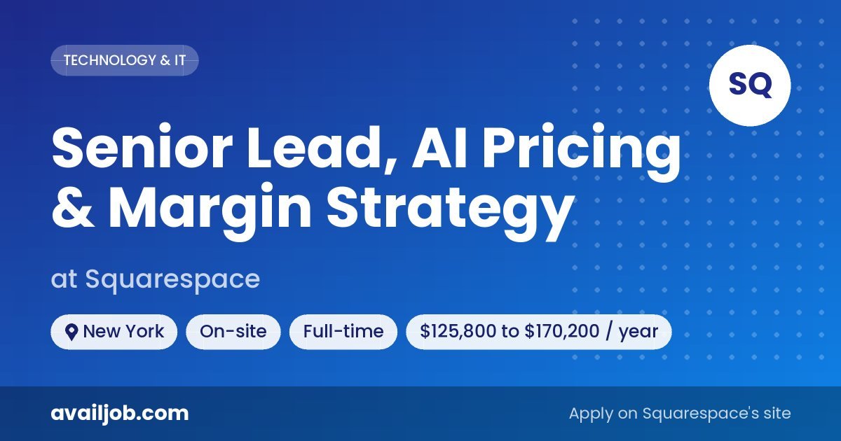 Senior Lead, AI Pricing & Margin Strategy job at Squarespace in New York