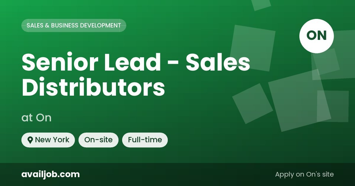 Senior Lead - Sales Distributors job at On in New York