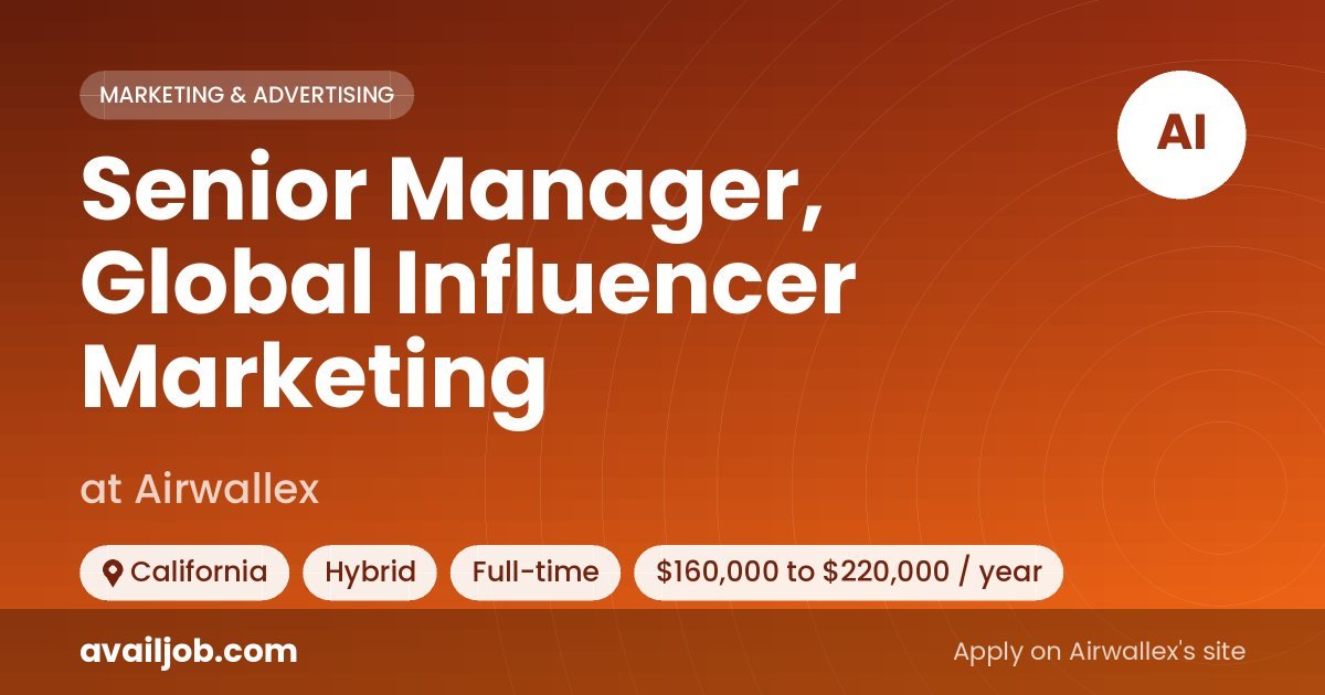 Senior Manager, Global Influencer Marketing job at Airwallex in California