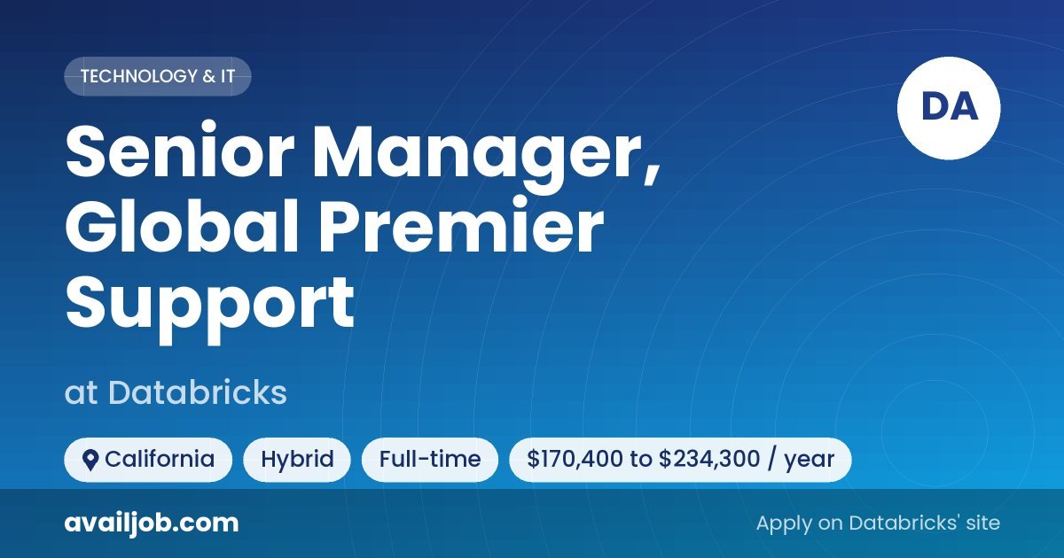 Senior Manager, Global Premier Support job at Databricks in California
