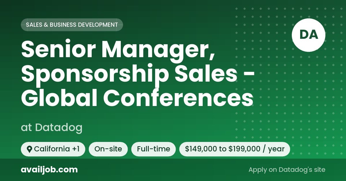 Senior Manager, Sponsorship Sales - Global Conferences job at Datadog in California