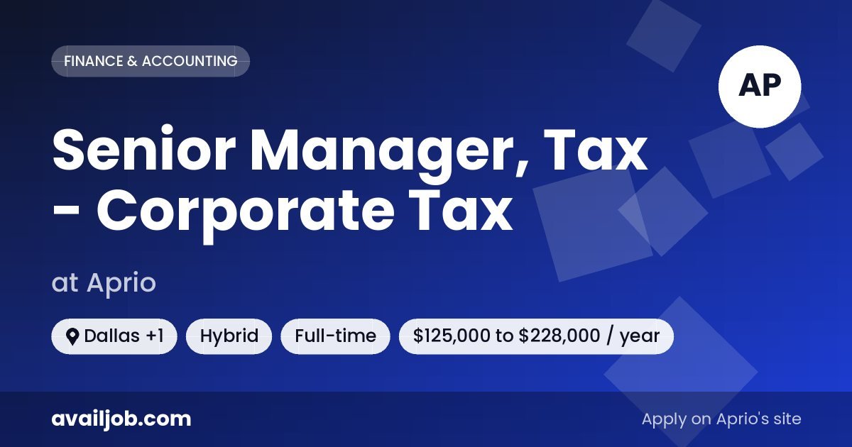 Senior Manager, Tax - Corporate Tax job at Aprio in Dallas