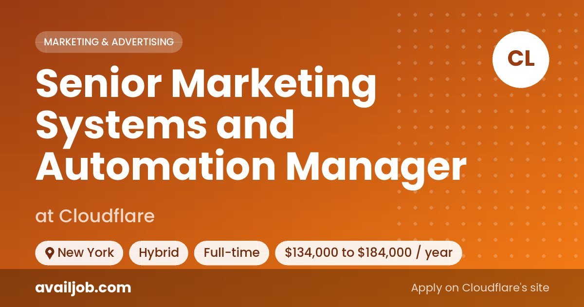 Senior Marketing Systems and Automation Manager job at Cloudflare in New York