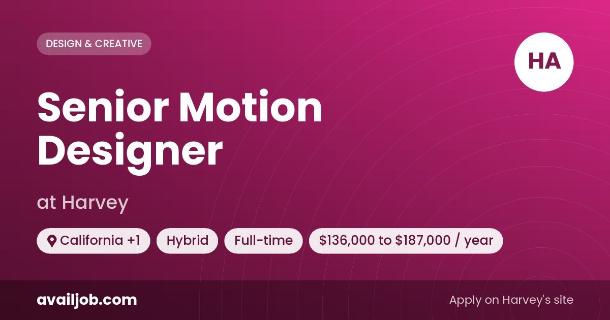 Senior Motion Designer job at Harvey in California