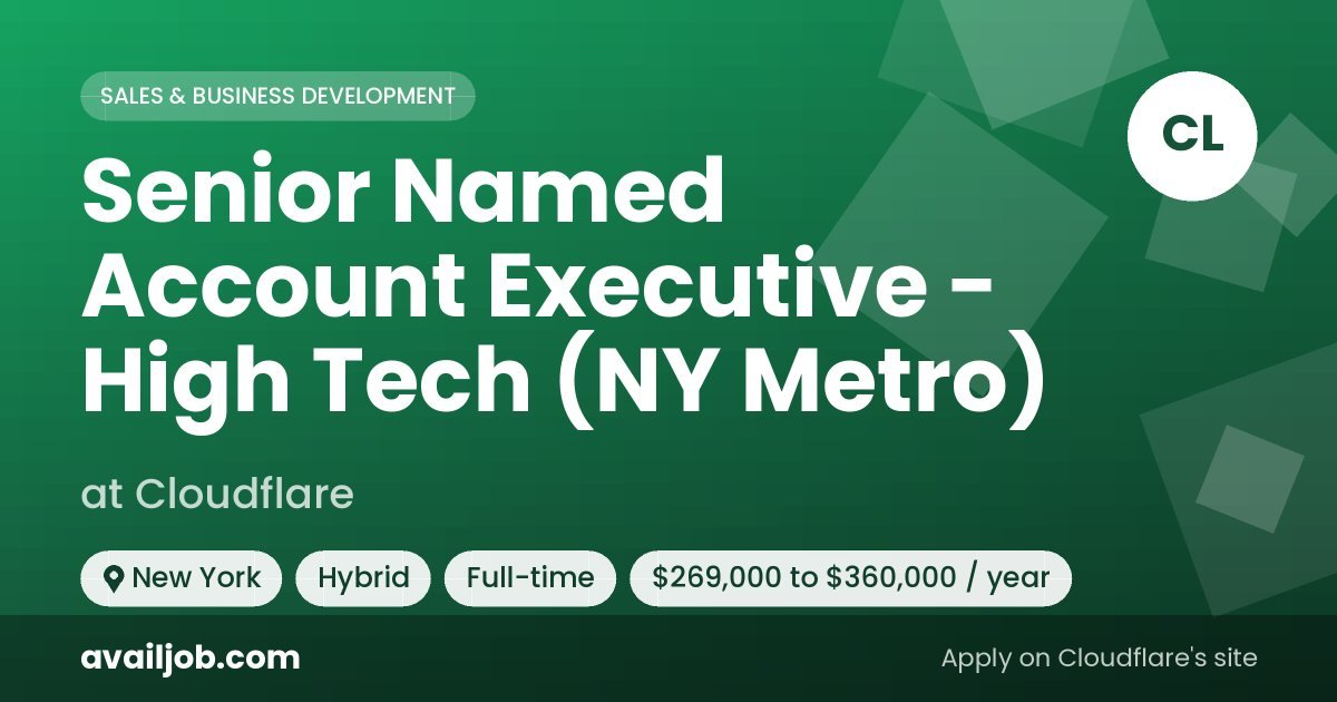 Senior Named Account Executive - High Tech (NY Metro) job at Cloudflare in New York