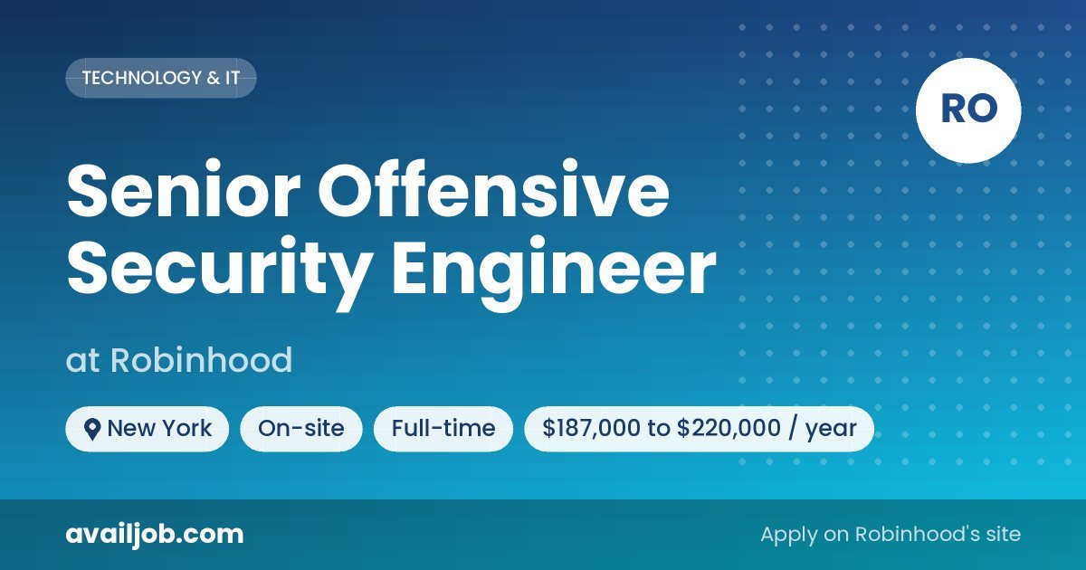 Senior Offensive Security Engineer job at Robinhood in New York
