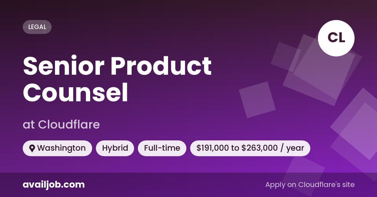 Senior Product Counsel job at Cloudflare in Washington
