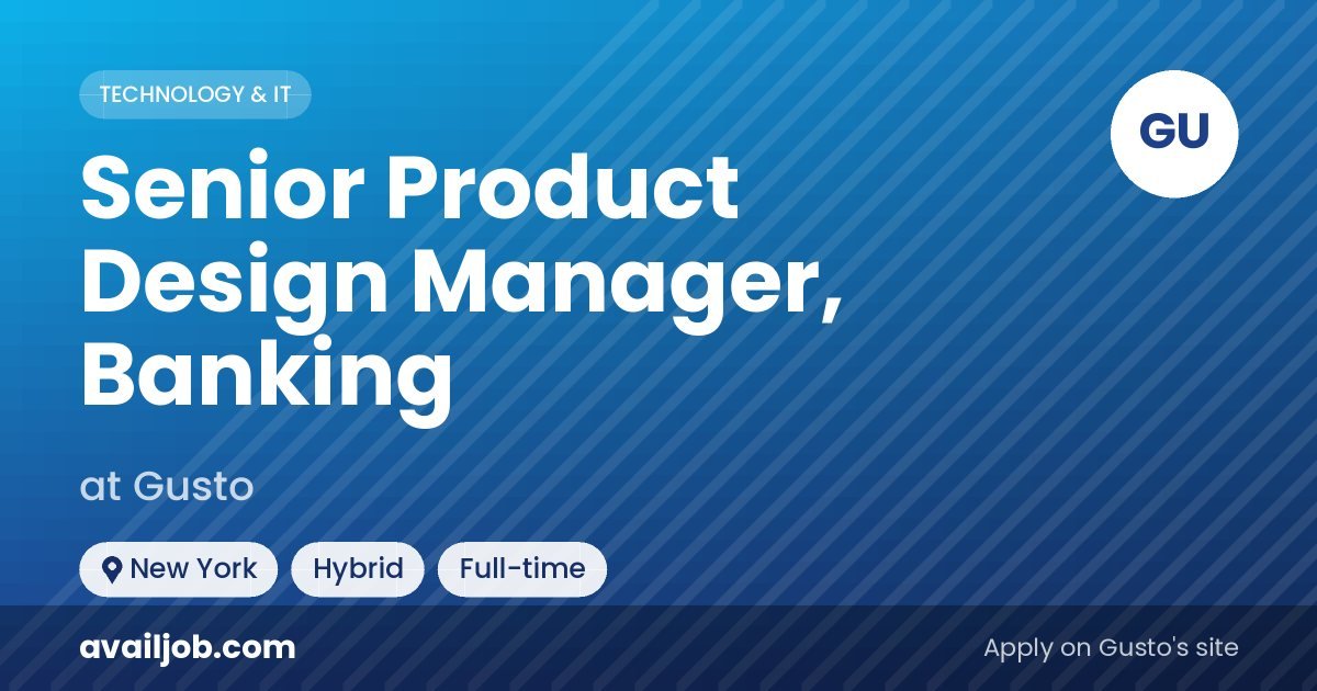 Senior Product Design Manager, Banking job at Gusto in New York
