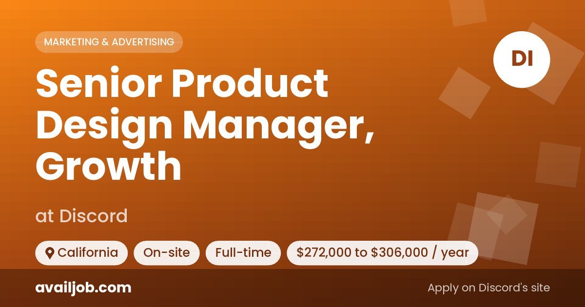 Senior Product Design Manager, Growth job at Discord in California